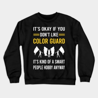 Smart People Hobby Color Guard Colorguard Crewneck Sweatshirt